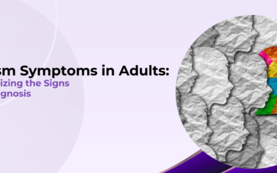 Autism Symptoms in Adults: Recognizing the Signs and Diagnosis