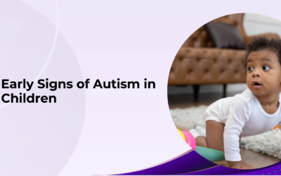 Early Signs of Autism in Children
