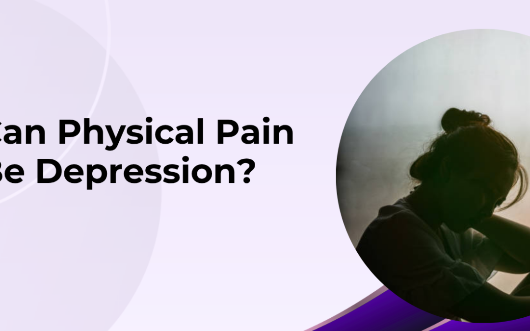 Banner title: 'Can Physical Pain Be Depression?' with a silhouette of a person sitting in a circle on the right, suggesting mental health discussion](note: keep brief)
