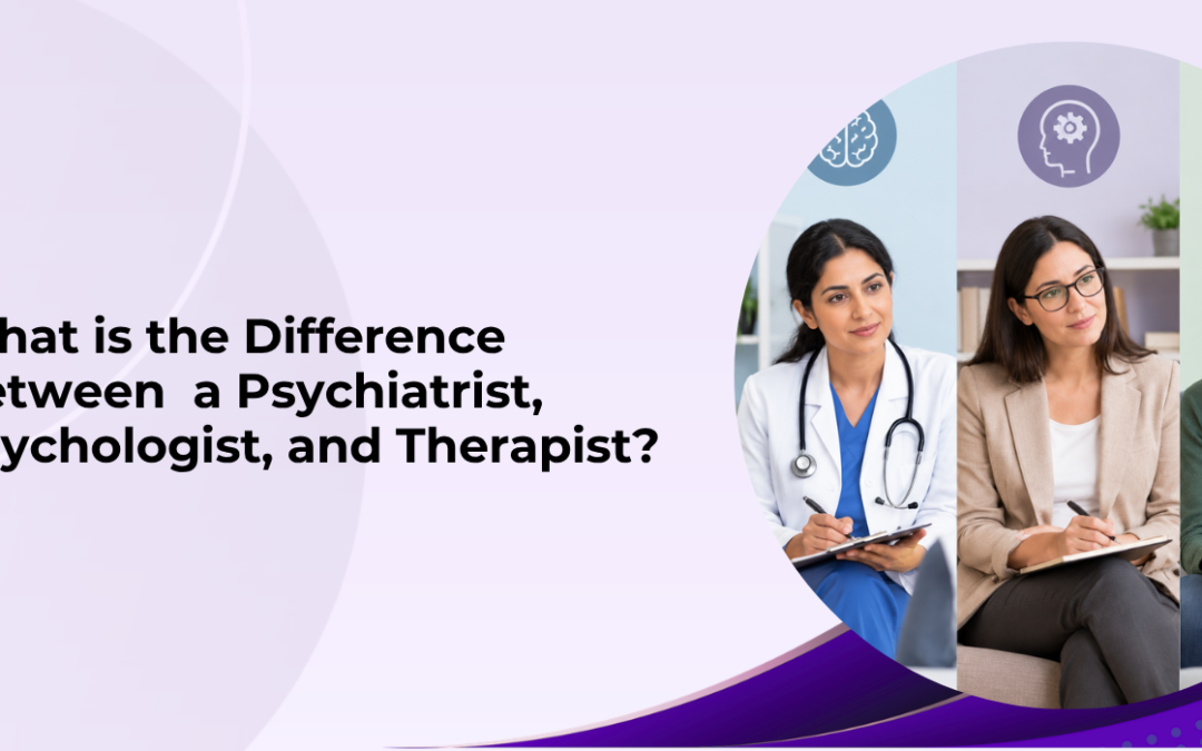 What Is the Difference Between a Psychiatrist, Psychologist, and Therapist?